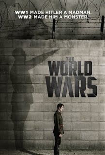The World Wars (TV Mini-Series 2014) มหากาพย์ สงครามโลก