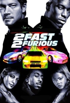 Fast 2 2 Fast 2 Furious (2003) เร็วคูณ 2 ดับเบิ้ลแรงท้านรก