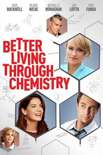 Better Living Through Chemistry (2014) คู่กิ๊กเคมีลงล็อค