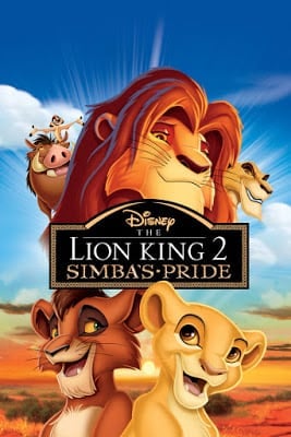 The Lion King 2: Simba’s Pride (1998) เดอะ ไลออน คิง ภาค 2: ซิมบ้าเจ้าป่าทรนง