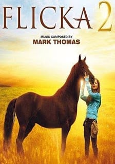 Flicka 2 (2010) ฟลิคกา เจ้าม้าเพื่อนรัก ภาค 2 [Soundtrack บรรยายไทย]