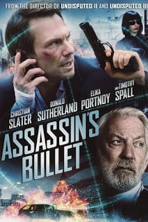 Assassin’s Bullet (2012) ล่าแผนเพชฌฆาตสังหาร