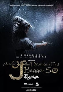 Master Of The Drunken Fist Beggar So (2016) ยอดยุทธ พ่อหนุ่มหมัดเมา