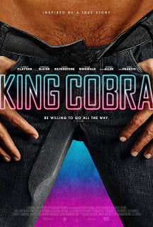 King Cobra (2016) คิง คอบร้า เปลื้องผ้าให้ฉาวโลก