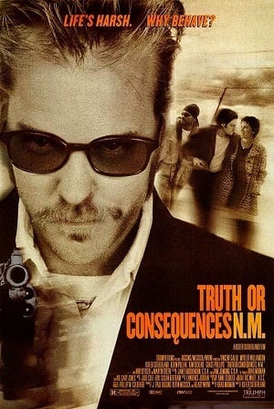 Truth or Consequences N.M. (1997) สี่อันตรายหนีล่าฝ่าเหมี้ยม