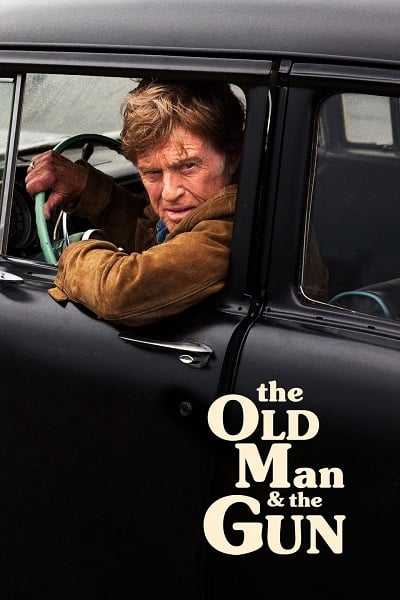 The Old Man And the Gun (2018) ชายชราและปืน
