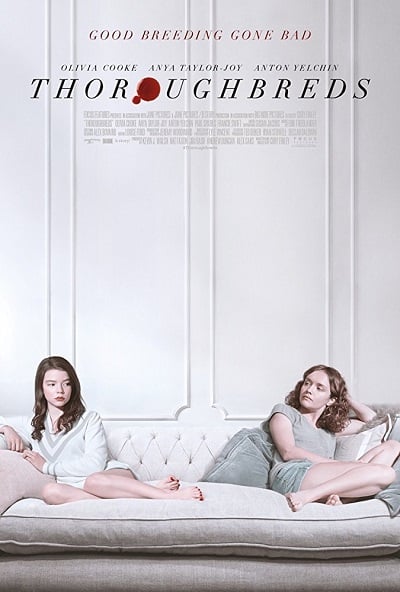 Thoroughbreds (2017) สวยพันธุ์เหี้ยม