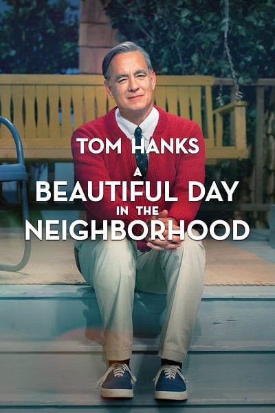 A Beautiful Day in the Neighborhood (2019) วันที่สวยงามในละแวกใกล้เคียง