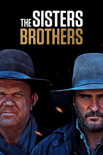 The Sisters Brothers (2018) คู่หูที่พาหลอน