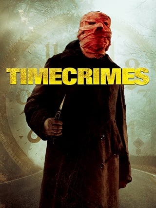 Timecrimes (2007) ย้อนเวลาไปป่วนอดีต