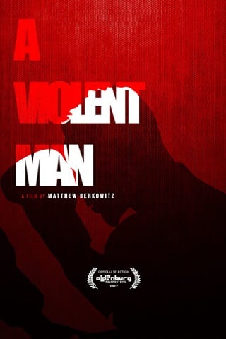 A Violent Man (2017) ชายผู้หมัดหนัก