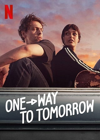 One-Way to Tomorrow | Netflix (2020) พรุ่งนี้ที่ปลายทาง