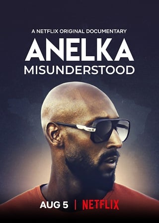 Anelka: Misunderstood | Netflix (2020) อเนลก้า รู้จักตัวจริง