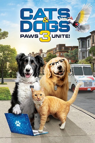 Cats & Dogs 3  Paws Unite (2020) สงครามพยัคฆ์ร้ายขนปุย 3 การรวมตัว หมาและแมว