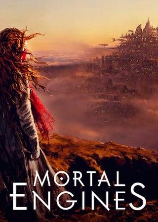 Mortal Engines (2018) สมรภูมิล่าเมือง: จักรกลมรณะ