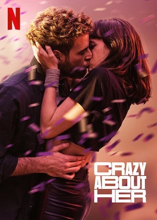 Crazy About Her | Netflix (2021) บ้า… ก็บ้ารัก