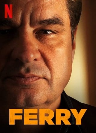 Ferry | Netflix (2021) แฟร์รี่ เจ้าพ่อผงาด