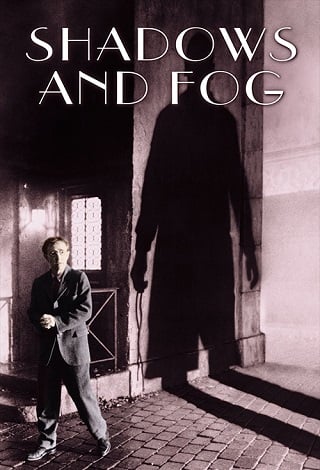 Shadows and Fog (1991) เงาและหมอก