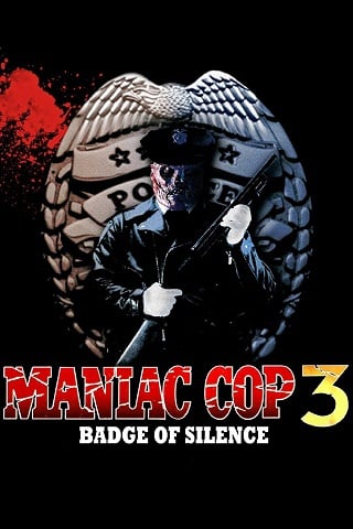 Maniac Cop 3 Badge of Silence (1992) บรรยายไทยแปล