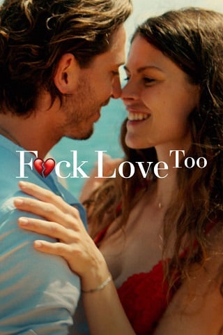 F*ck Love Too | Netflix (2022) รักห่วยแตก… อีกแล้ว