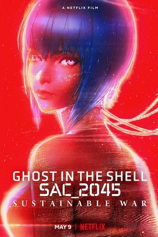 Ghost in the Shell: SAC_2045 Sustainable War – Netflix (2021) โกสต์ อิน เดอะ เชลล์ SAC_2045 สงครามเพื่อ