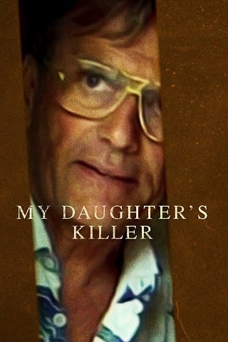 My Daughter’s Killer | Netflix (2022) ชายที่ฆ่าลูกสาวผม