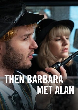 Then Barbara Met Alan | Netflix(2022) เมื่อบาร์บาร่าพบอลัน