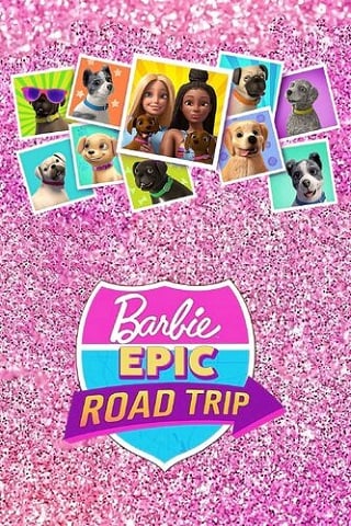 Barbie: Epic Road Trip (2022) บาร์บี้ โร้ดทริปมหัศจรรย์