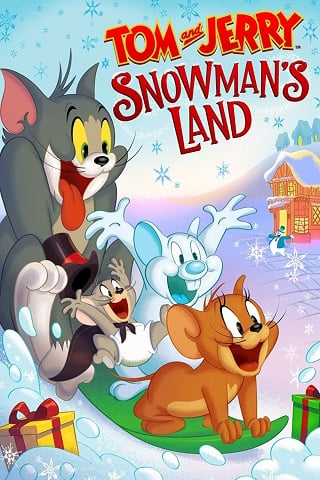 Tom and Jerry: Snowman’s Land (2022) ทอมกับเจอร์รี่: ดินแดนของมนุษย์หิมะ