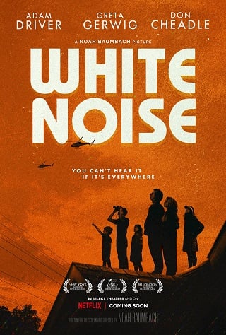 White Noise | Netflix (2022) เสียงสีขาว