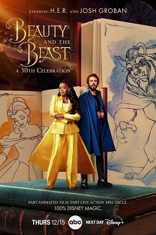 Beauty and the Beast: A 30th Celebration (2022) โฉมงามกับเจ้าชายอสูร: การเฉลิมฉลองครั้งที่ 30