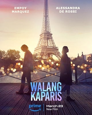 Nothing Like Paris (Walang KaParis) (2023) ไม่มีปารีส