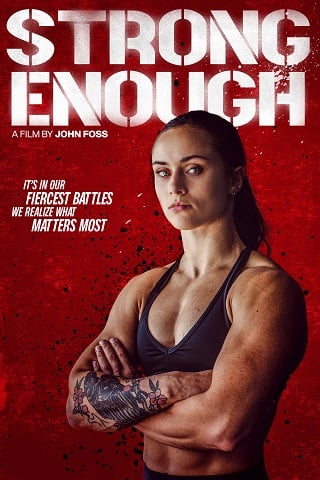 Strong Enough (2022) เข้มแข็งให้พอ