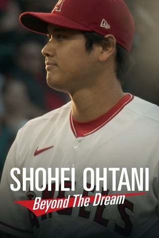 Shohei Ohtani: Beyond the Dream (2023) โชเฮ โอทานิ: เหนือความฝัน